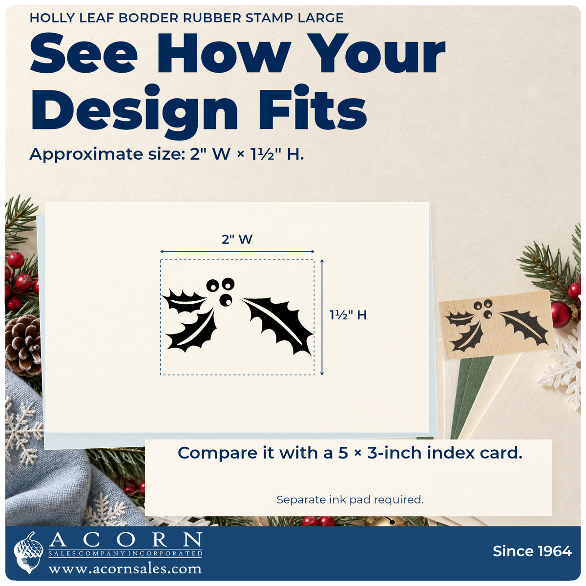 Holly Leaf Border Rubber Stamp Large impression-size guide showing the design on a paper reference with dimension labels.