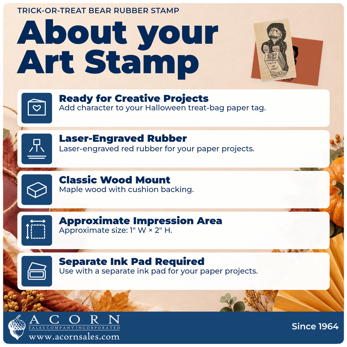 Trick-or-Treat Bear Rubber Stamp feature guide covering the wood mount, rubber construction, approximate size and separate ink pad.