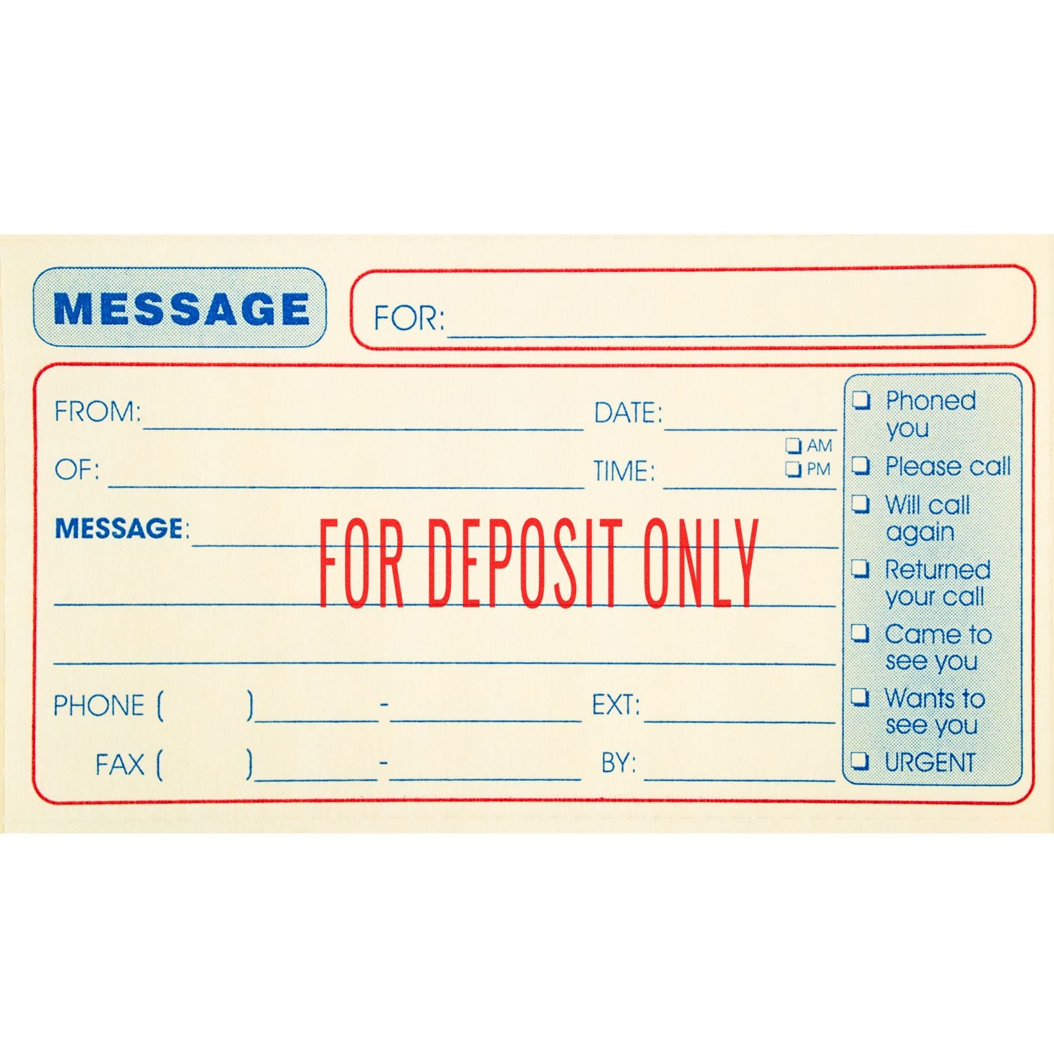 Phone message form labeled For Deposit Only, with from/date/time fields and call/urgent options for secure deposits
