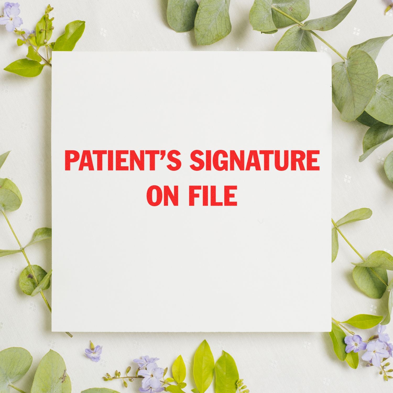 Patient's signature on file notice on blank medical form with fresh leaves background, indicating stored consent records documentation.