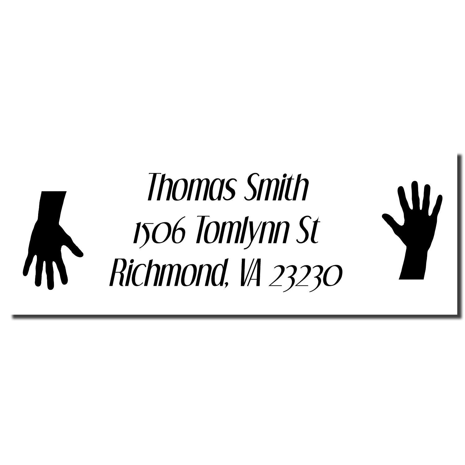Custom rubber stamp with name and return address: Thomas Smith, 1506 Tomlynn St, Richmond, VA 23230, with hand silhouettes.