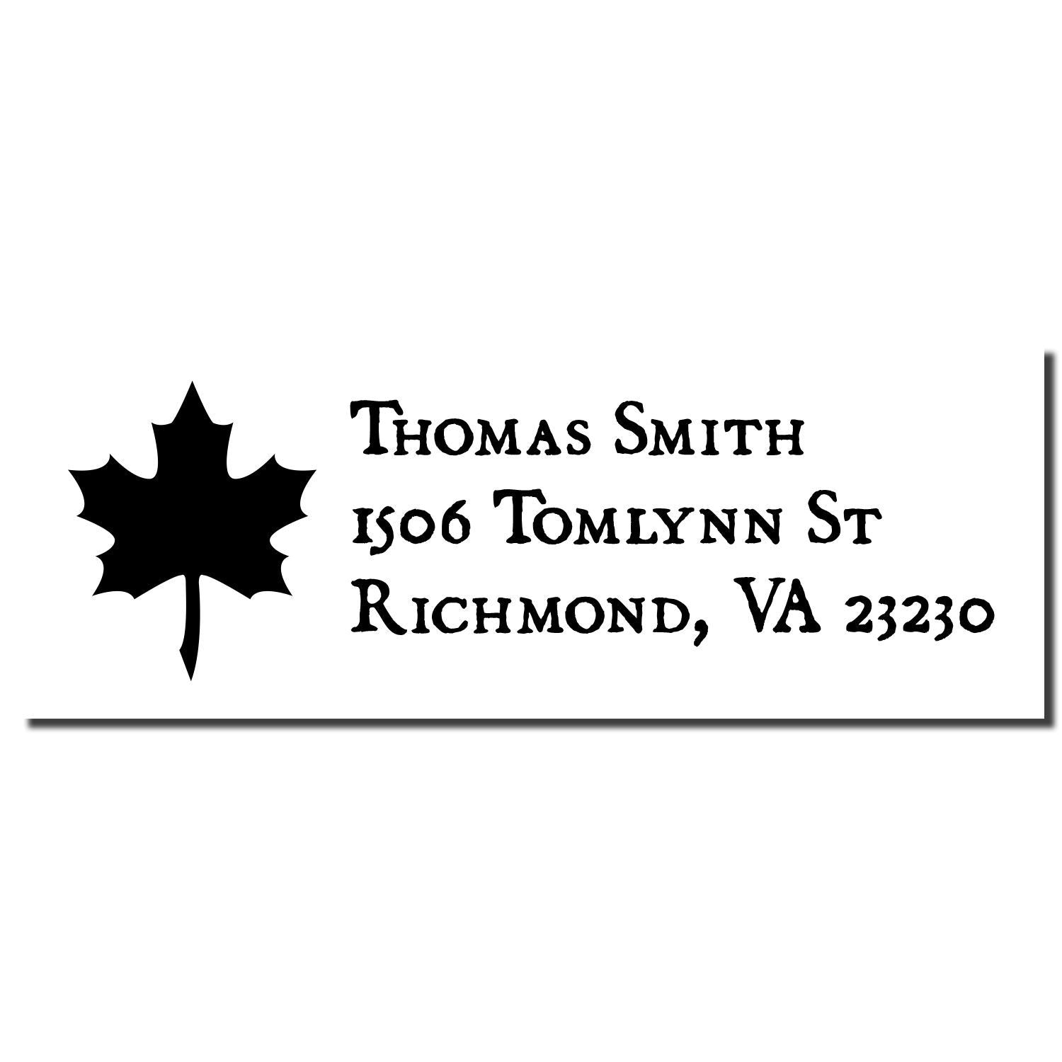 Custom return address rubber stamp with maple leaf design for Thomas Smith, 1506 Tomlynn St, Richmond, VA 23230