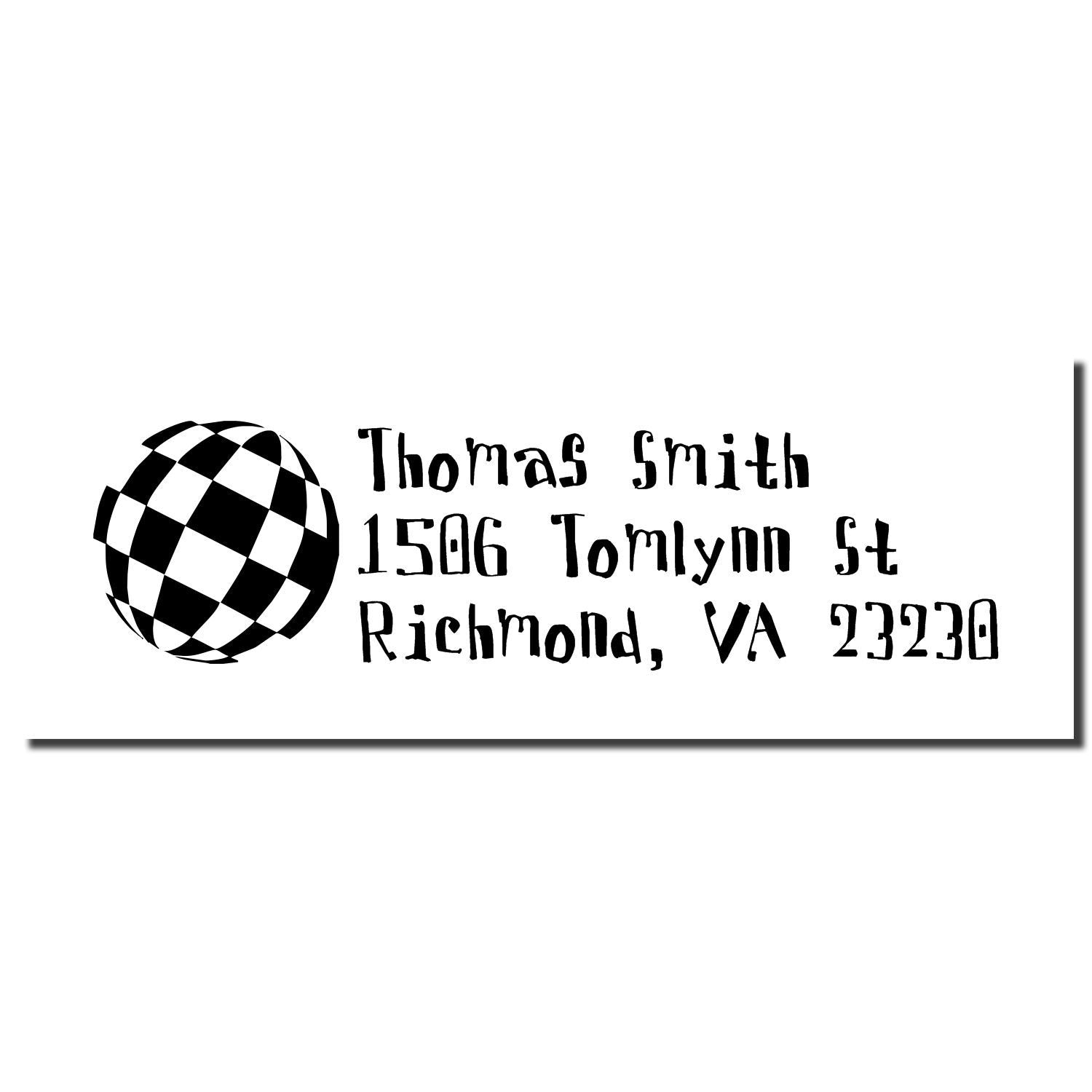 Custom return address rubber stamp with checkered globe logo, Thomas Smith, 1506 Tomlynn St, Richmond, VA 23230.