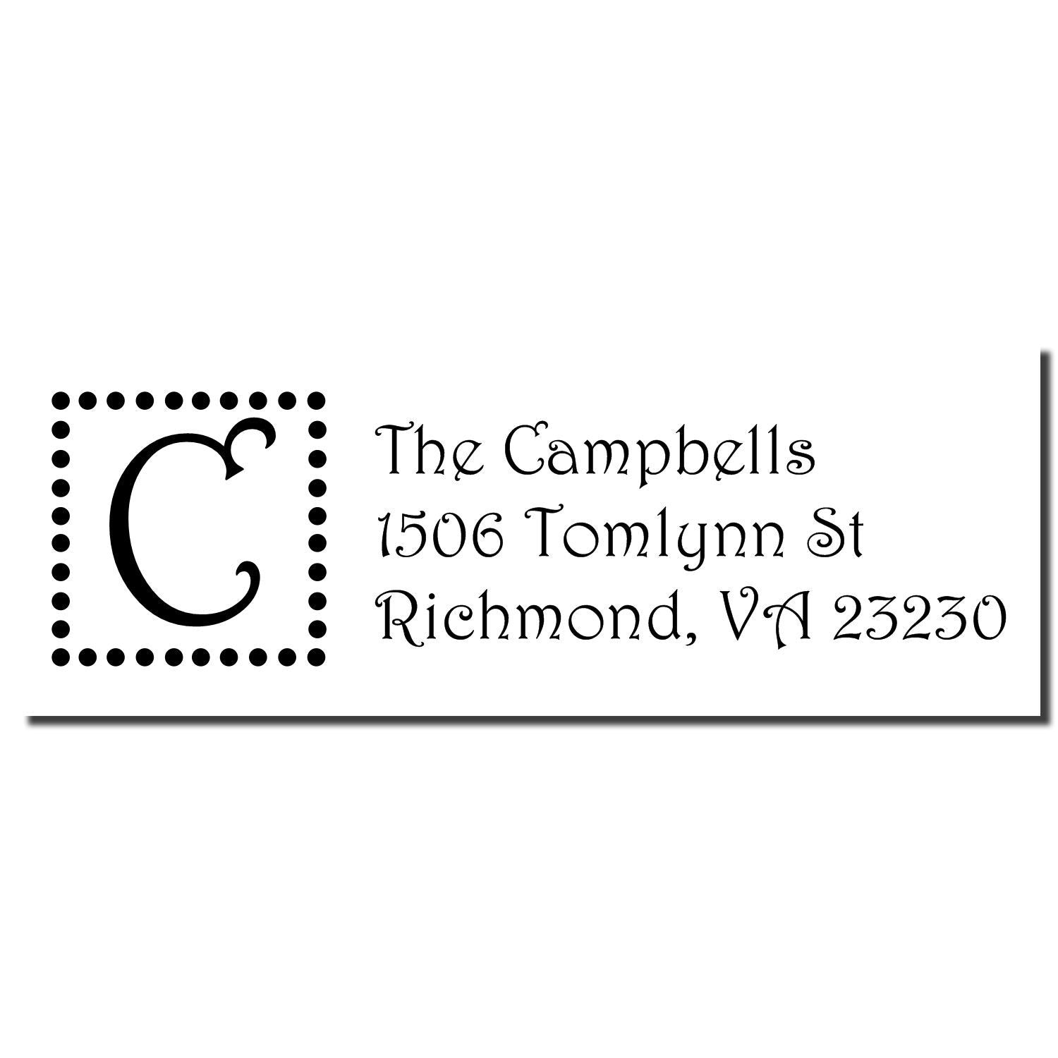 Custom monogram address rubber stamp with letter C, The Campbells, 1506 Tomlynn St, Richmond, VA 23230