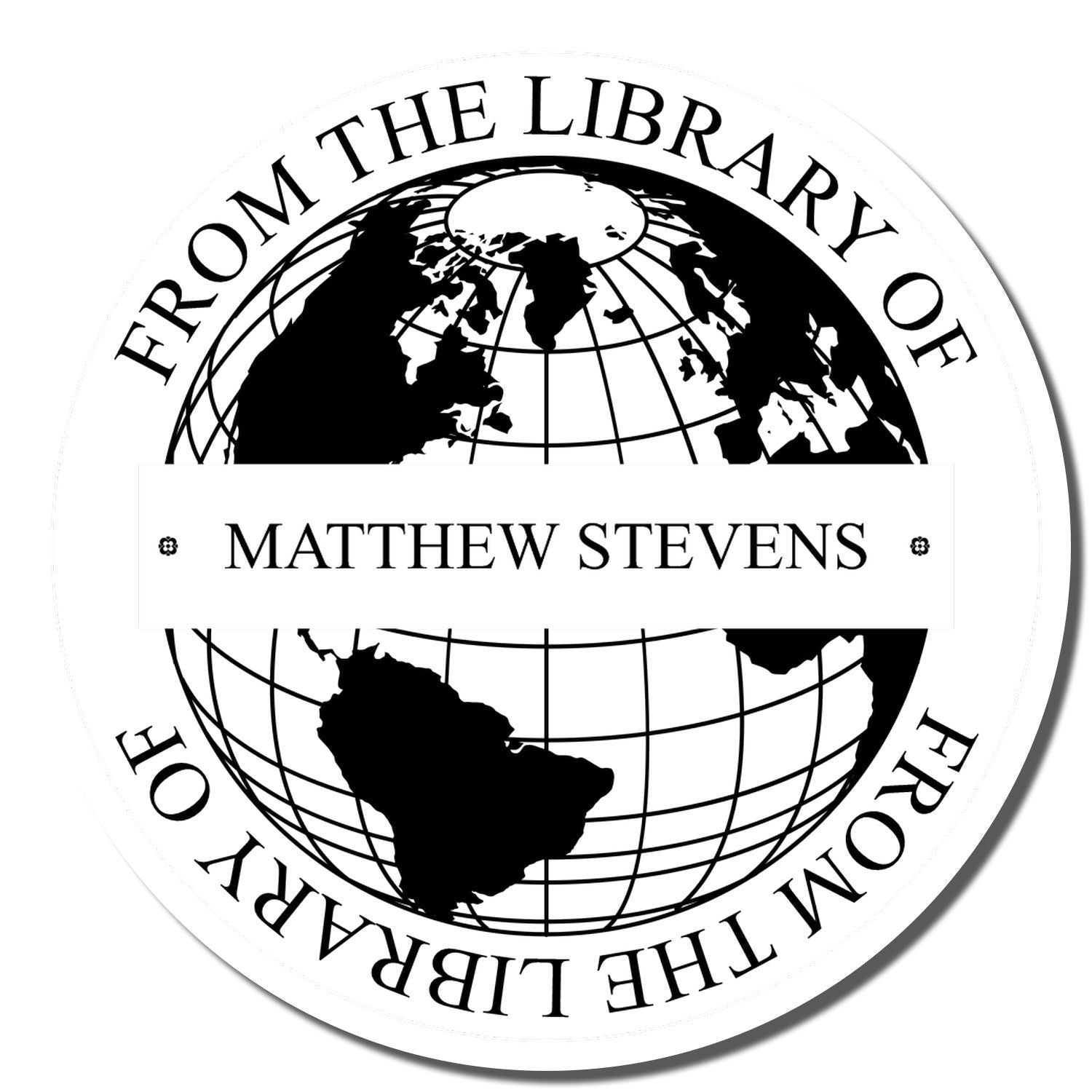 Custom ex libris rubber stamp with globe design and From the Library of Matthew Stevens for personalized book labeling.