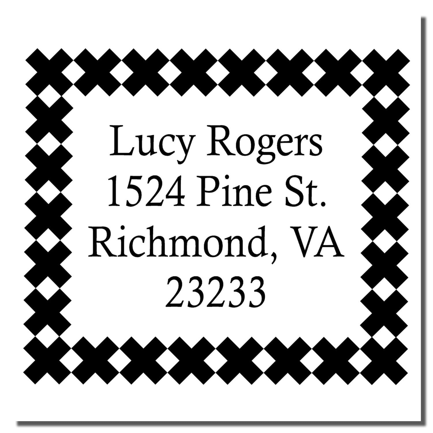 Custom address rubber stamp with decorative X border for Lucy Rogers, 1524 Pine St., Richmond, VA 23233.