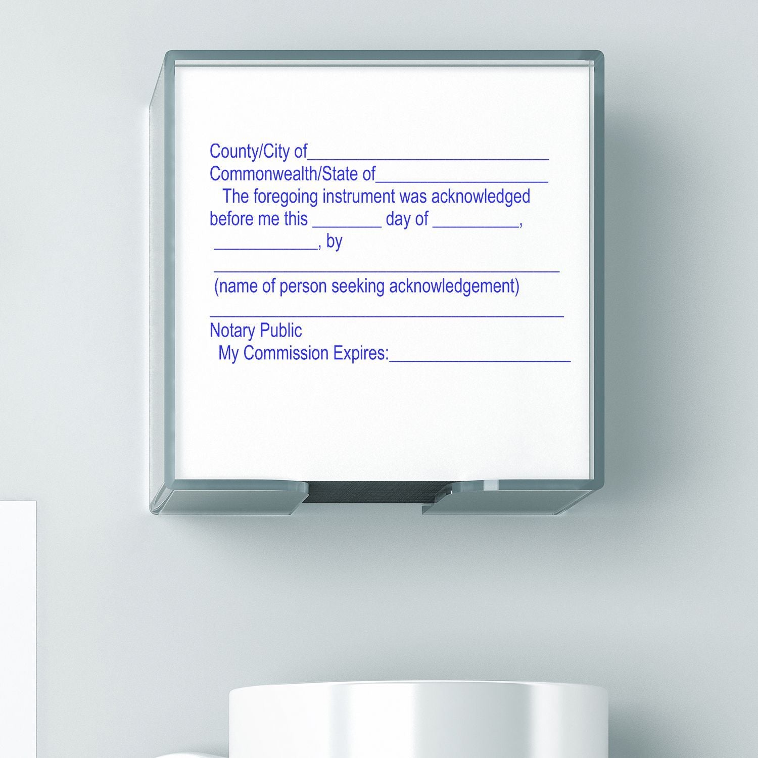 Notary acknowledgment certificate template with signature lines and commission expiration fields in a wall-mounted display.