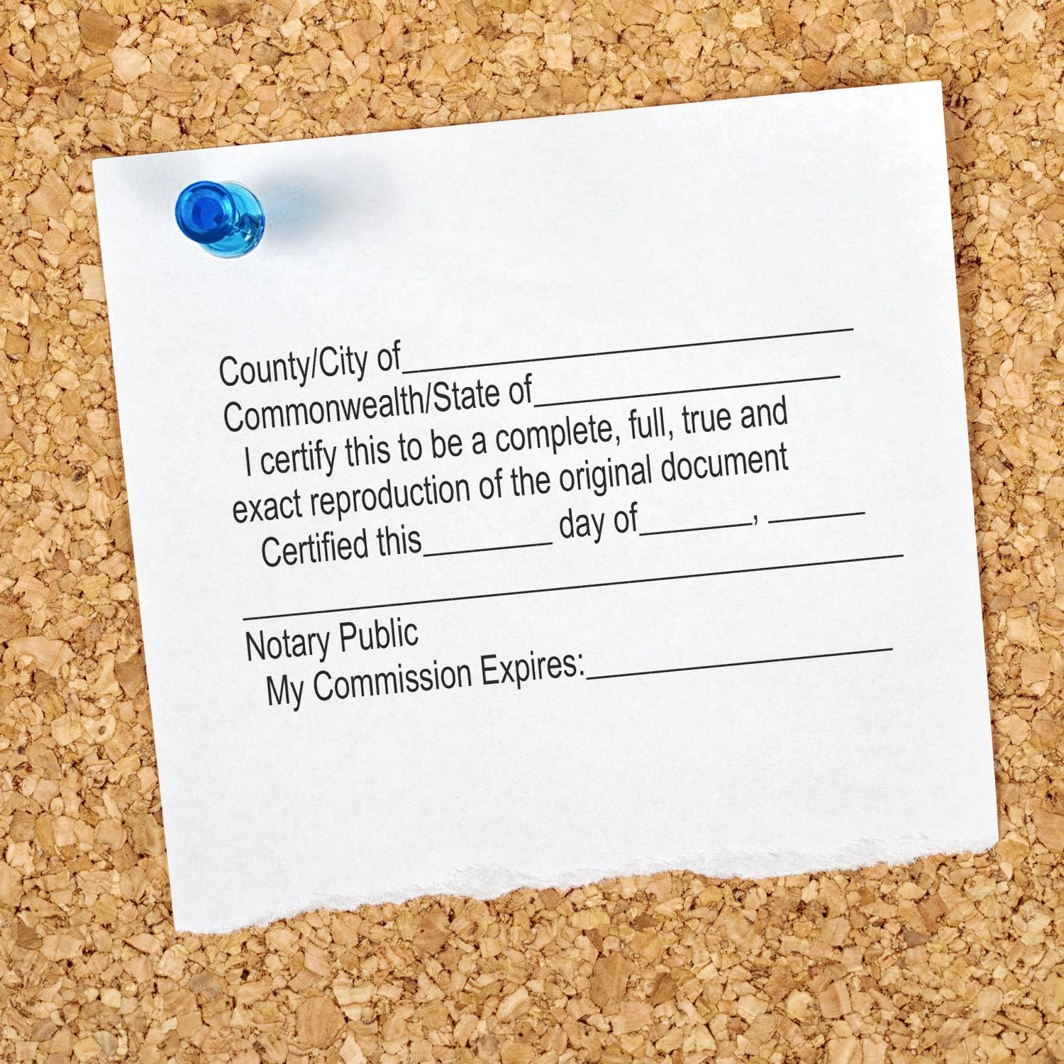 Blank notary public certification form pinned to cork bulletin board, legal document template with blue pushpin and signature lines.