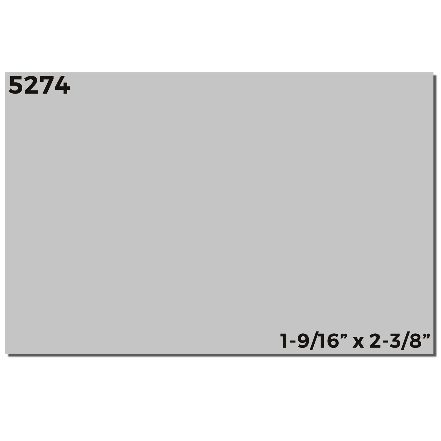 Gray rectangular panel labeled 5274, 1-9/16 x 2-3/8 inch size for product identification or hardware part reference.