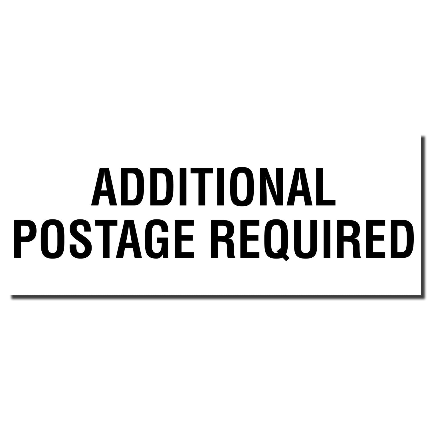 Close-up of a mailing label with bold text reading Additional Postage Required on a white background.