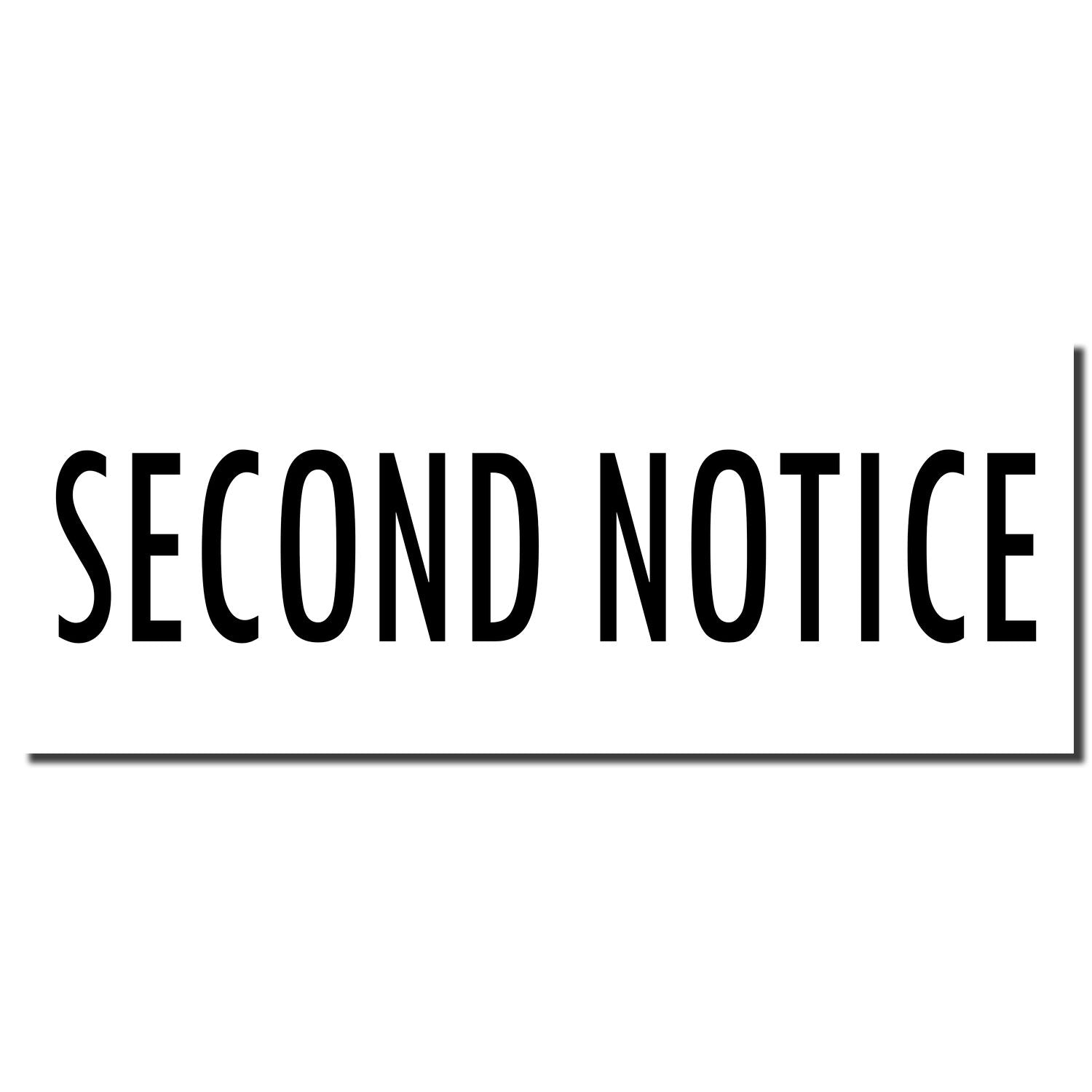 Second notice sign with bold text Second Notice for official reminders and escalation communication