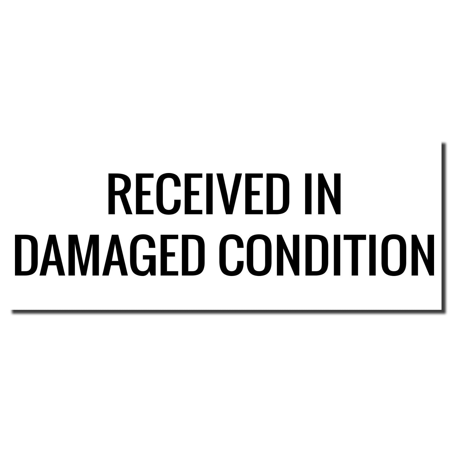 Received in damaged condition sign indicating a package arrived with shipping damage for claim documentation.
