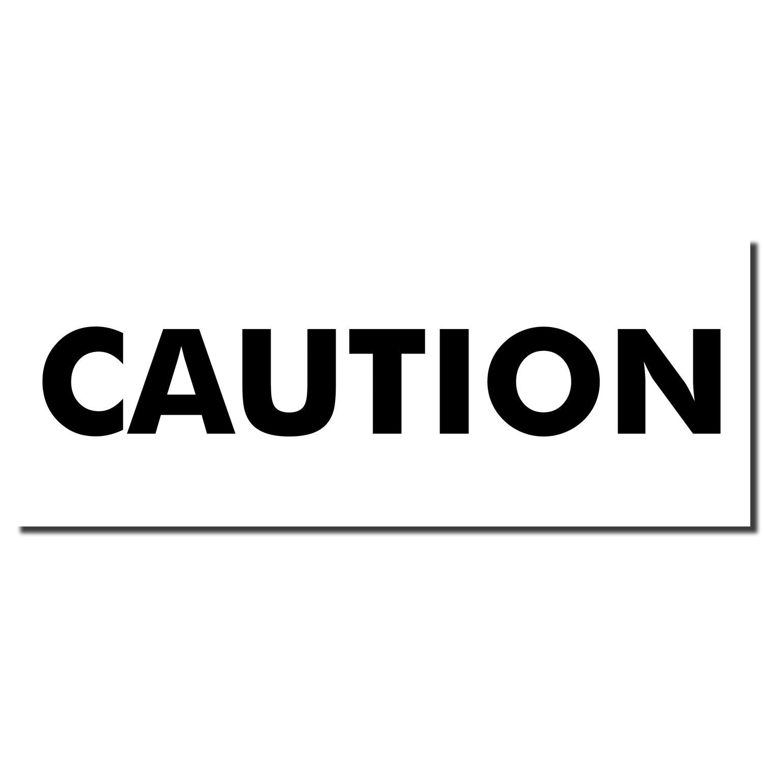 Black CAUTION warning sign text on a white background.