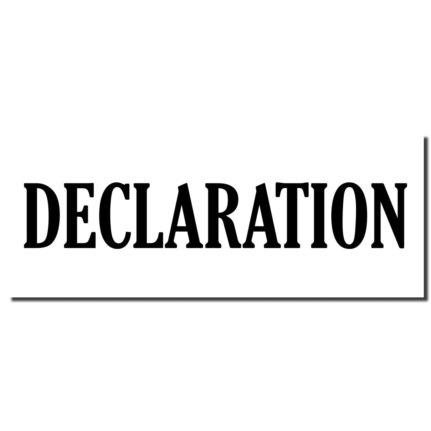 Bold DECLARATION typography sign on white background for legal branding, announcements, or document title headers.