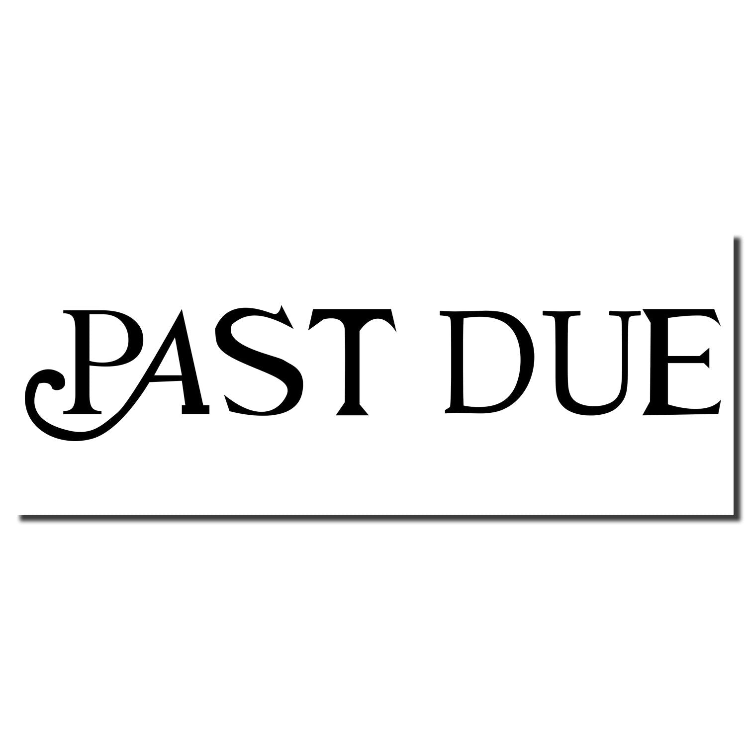 Black PAST DUE text on a white background, a bold overdue payment warning graphic.