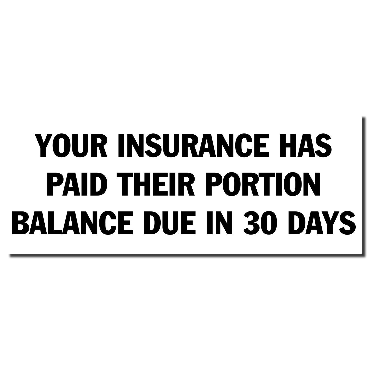 Insurance billing notice stating your insurance has paid their portion and the remaining balance is due in 30 days.