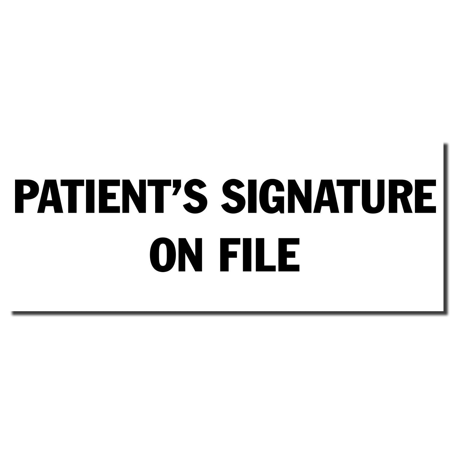 Patients signature on file sign in bold black text on a white background.