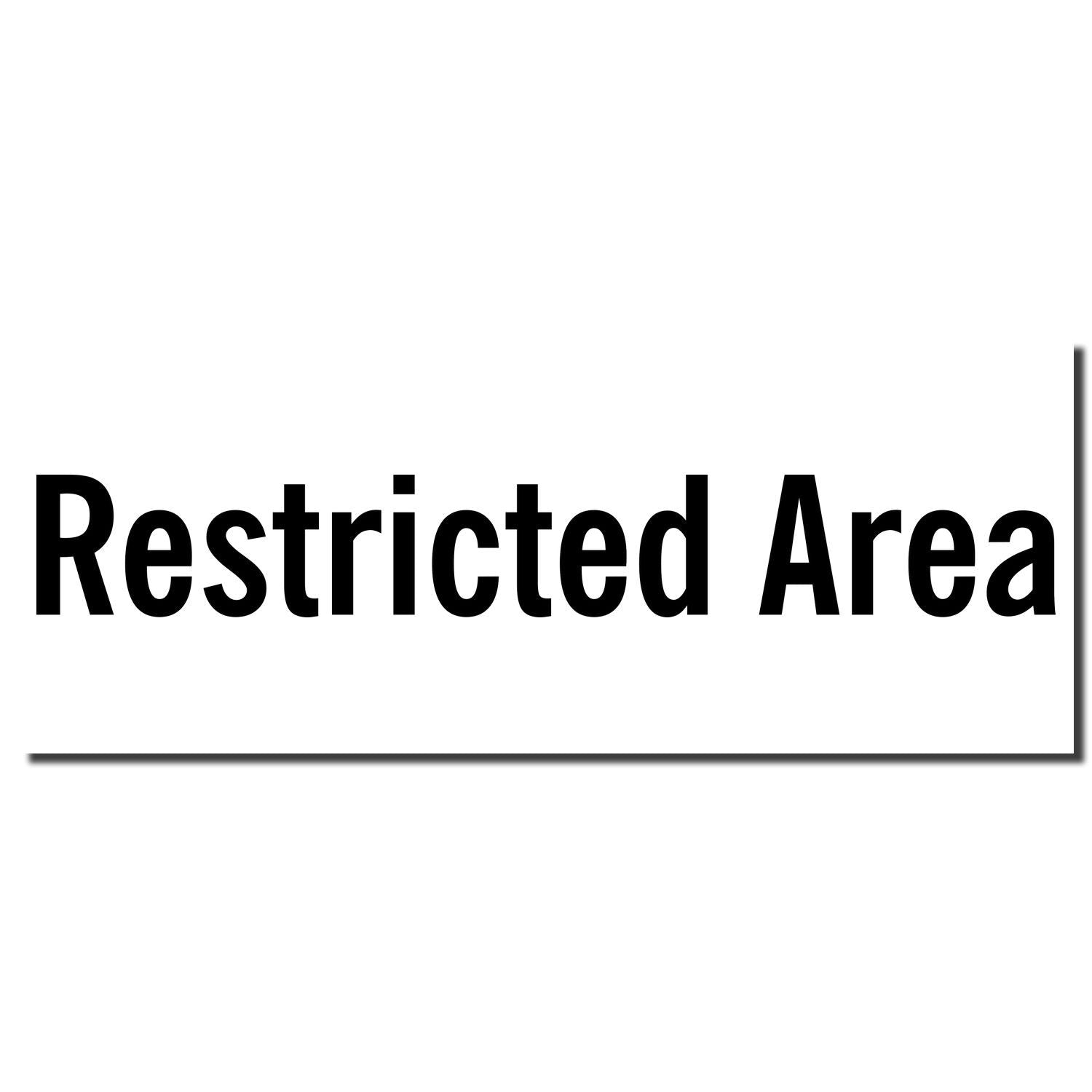 Restricted Area sign with bold black text on a white background.