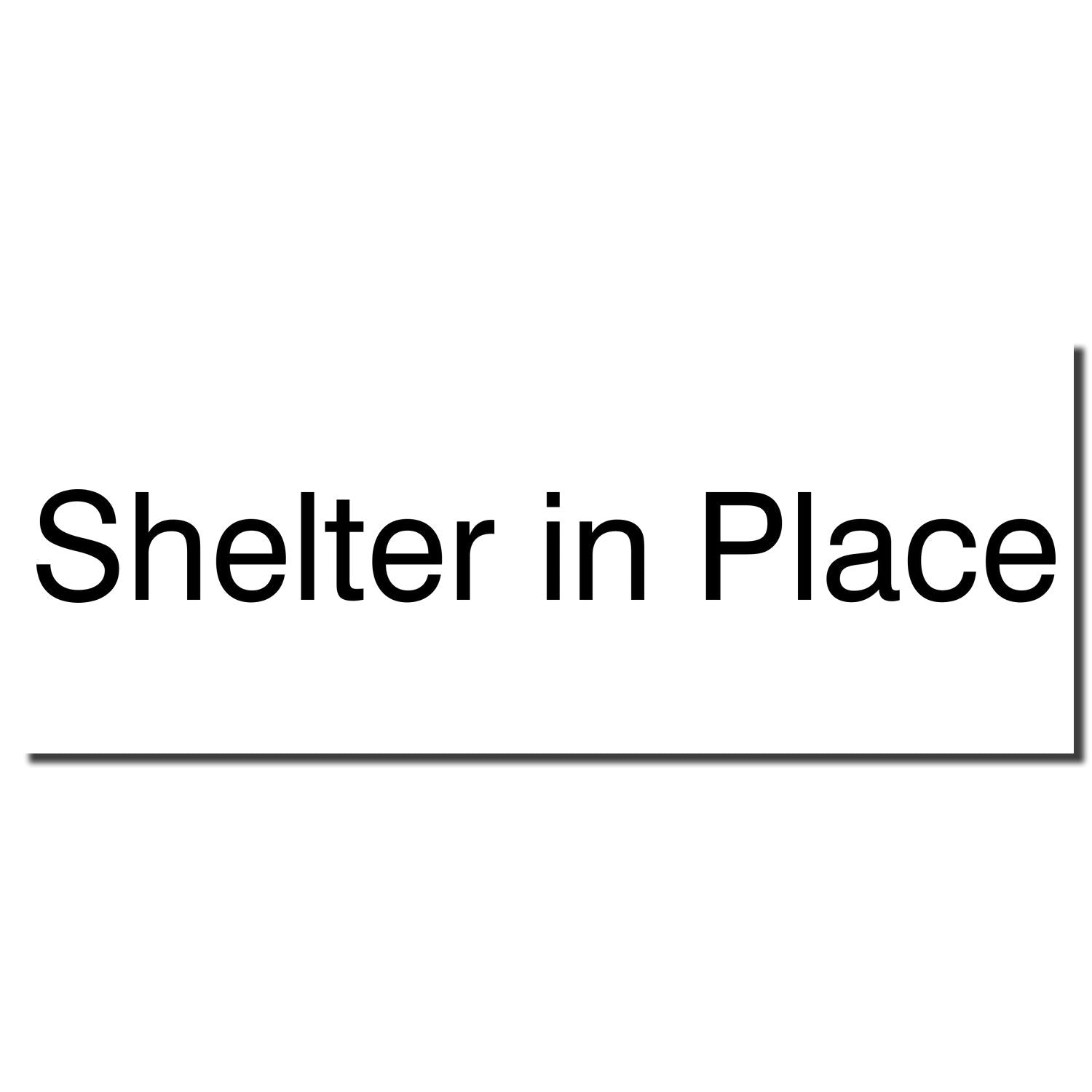 Bold black Shelter in Place text on a white background, a public safety emergency preparedness message.