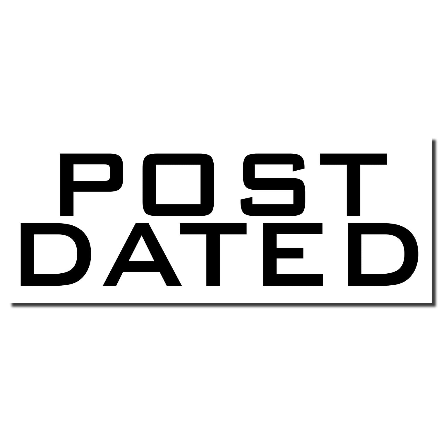 Post Dated stamp graphic with bold black letters on white background, indicating a post-dated delivery message status.
