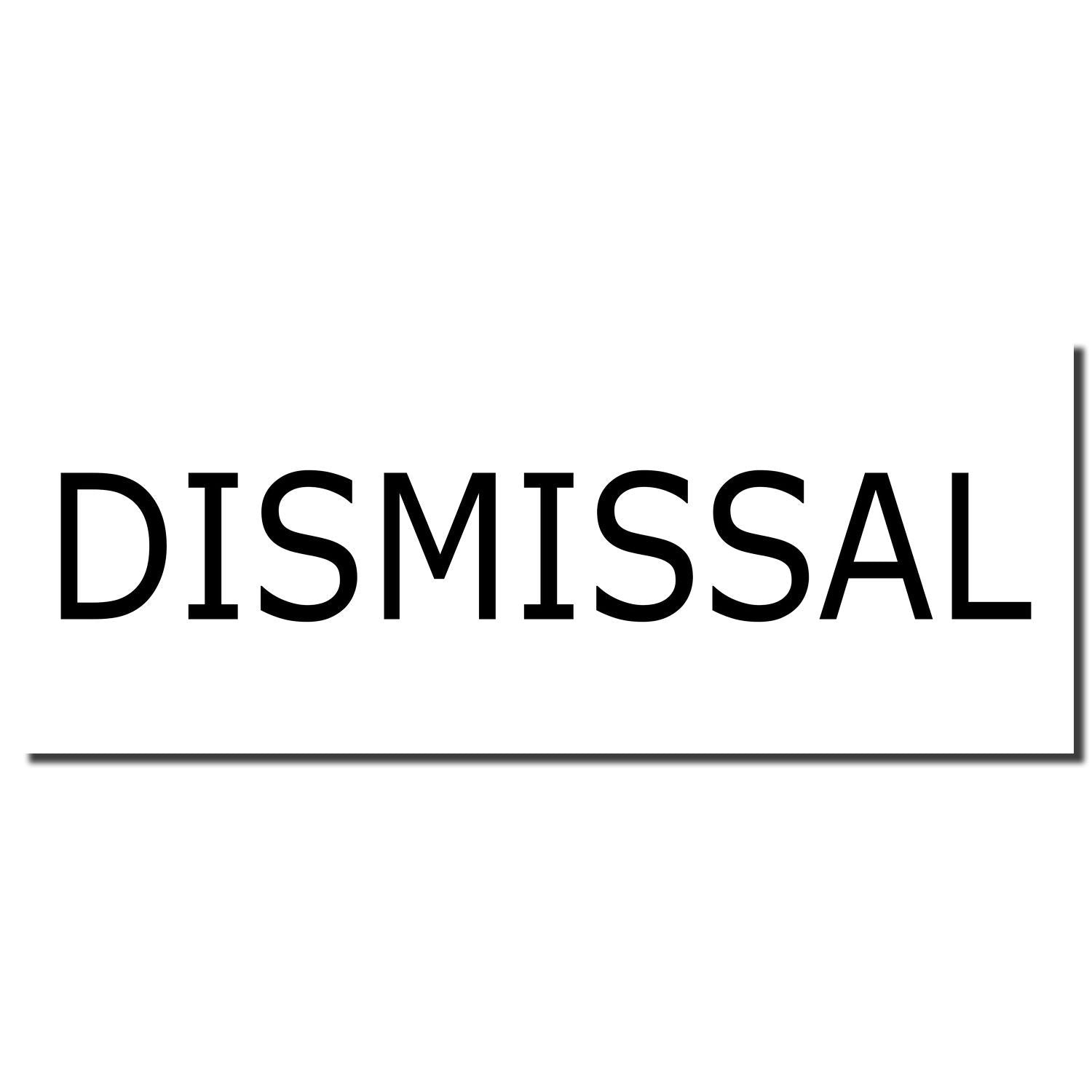 DISMISSAL stamp graphic with bold black text on white background, representing a dismissal notice or termination label.