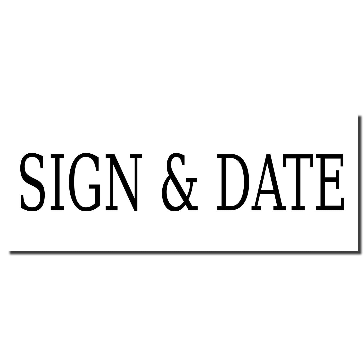SIGN & DATE graphic logo stamp for document signing and dating reminders on legal forms and contracts, black text on white background.