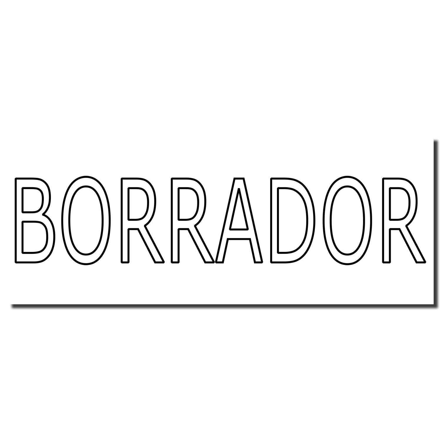 Outlined word BORRADOR on a white background, draft text in bold black letters.