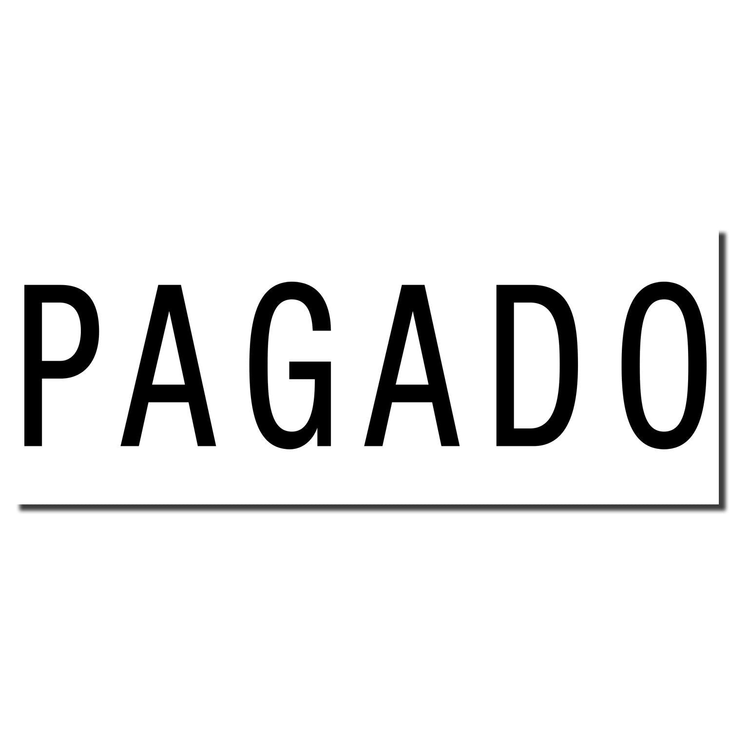 PAGADO sign showing a paid status in bold black letters on a white background.