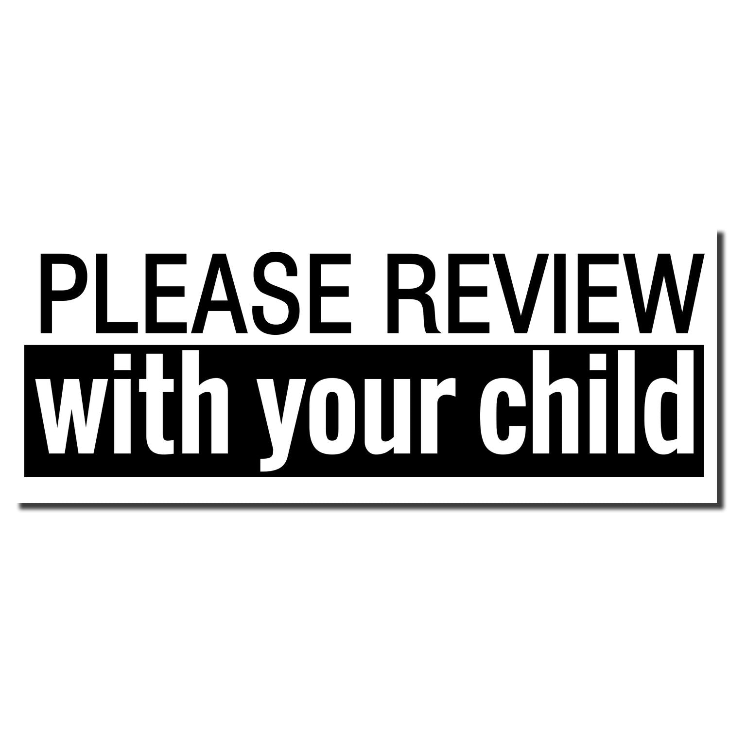 Please review with your child black-and-white instructional sign with bold typography.