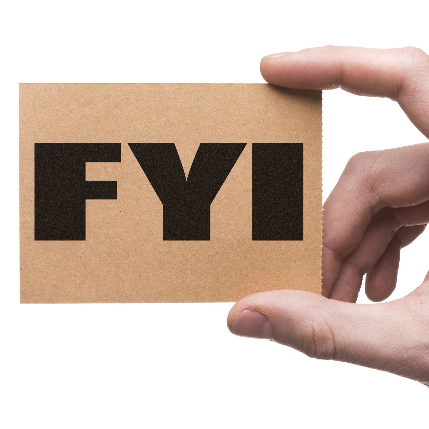 Hands holding a cardboard sign with bold FYI text on a white background