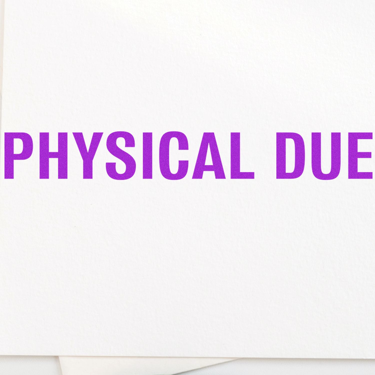 PHYSICAL DUE bold purple text on white background, indicating a due date for a physical health exam.