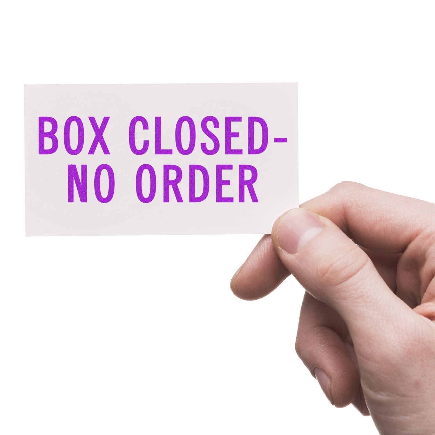 Hand holding a Box Closed  No Order notice card on a white background, indicating no orders accepted.