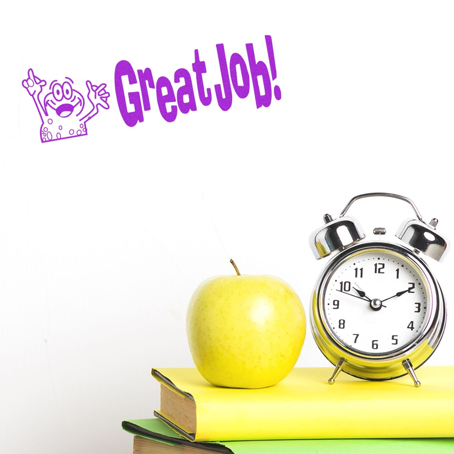 Great Job! motivational graphic with apple, alarm clock, and stacked books on a white background.