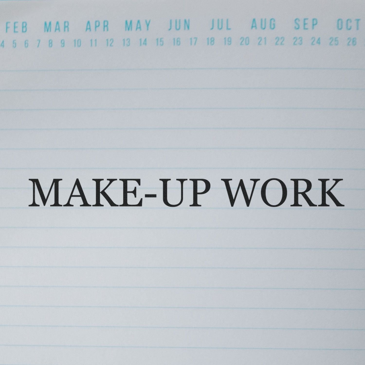 School planner page showing Make-Up Work reminder and calendar months Feb through Oct.