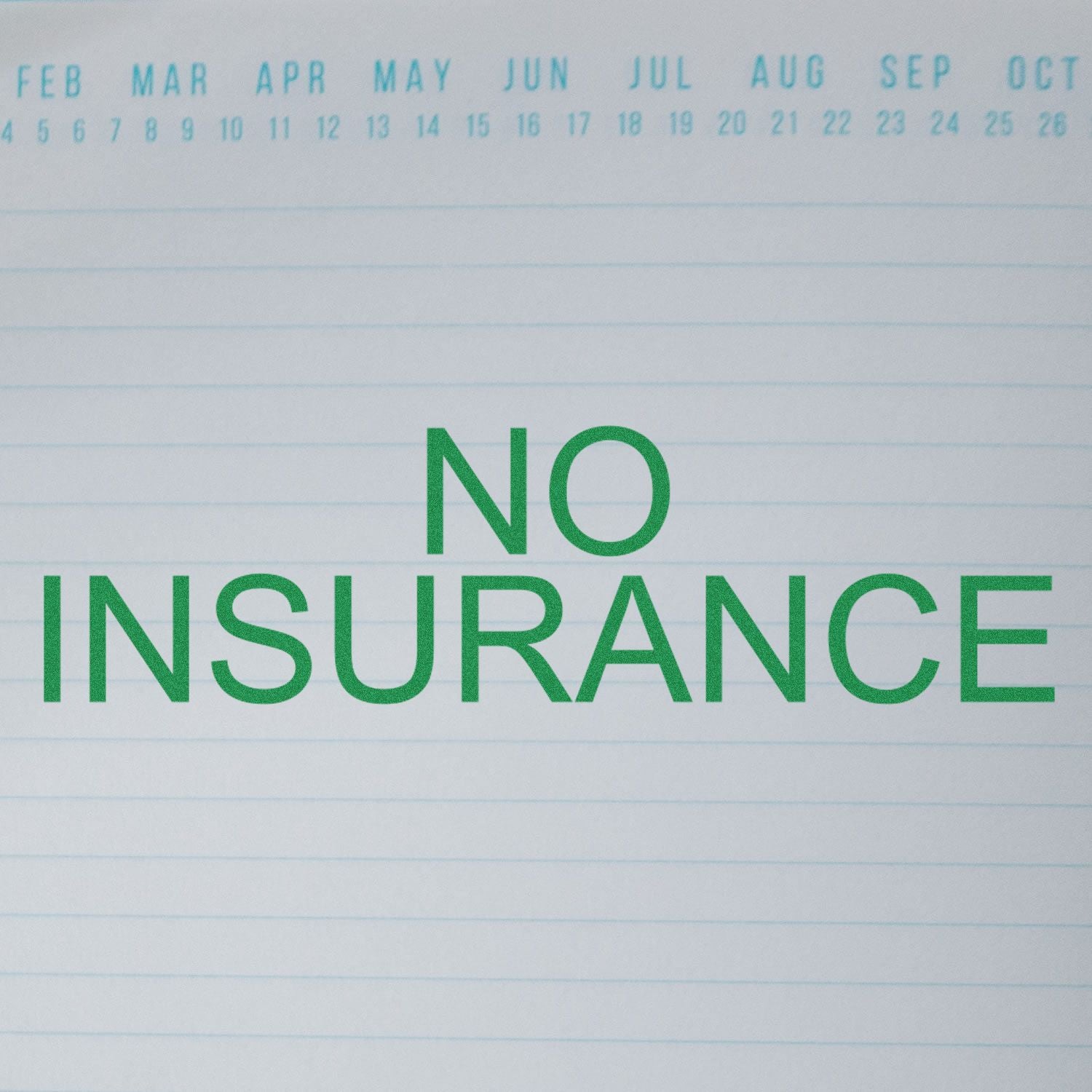 No insurance reminder on a calendar page, highlighting coverage status and insurance policy awareness.