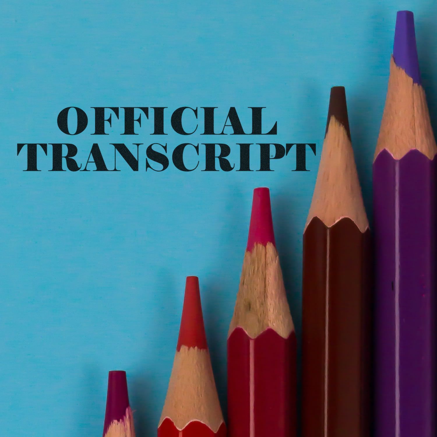 Official transcript text over colorful pencils background, highlighting school records and certified academic document for verification.