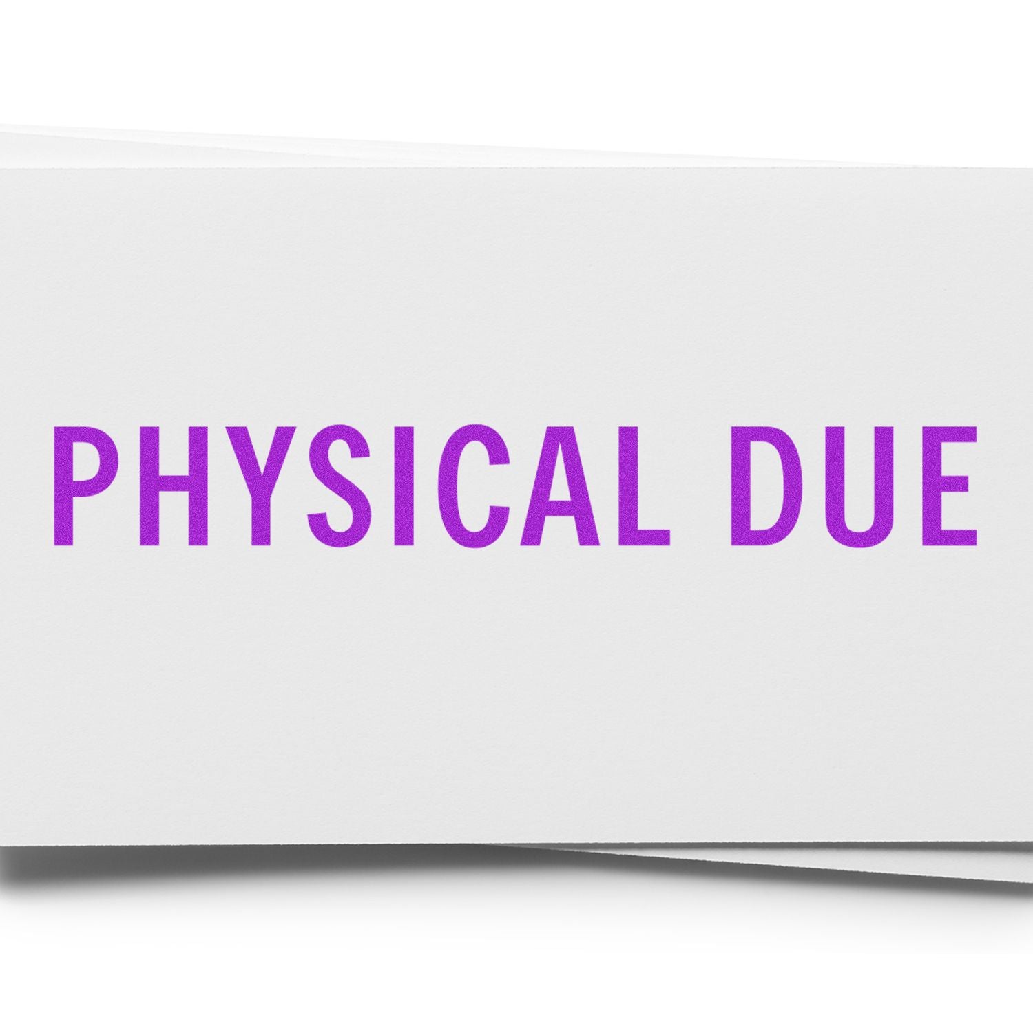 Purple PHYSICAL DUE typography on white background, used for payment due or billing deadline notice in invoices, accounting documents, and receipts.