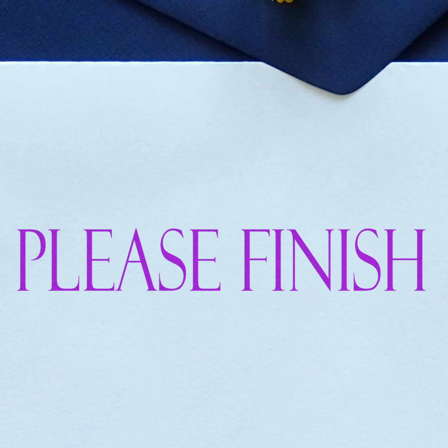 PLEASE FINISH on a light blue cardreminder sign urging users to complete the process.
