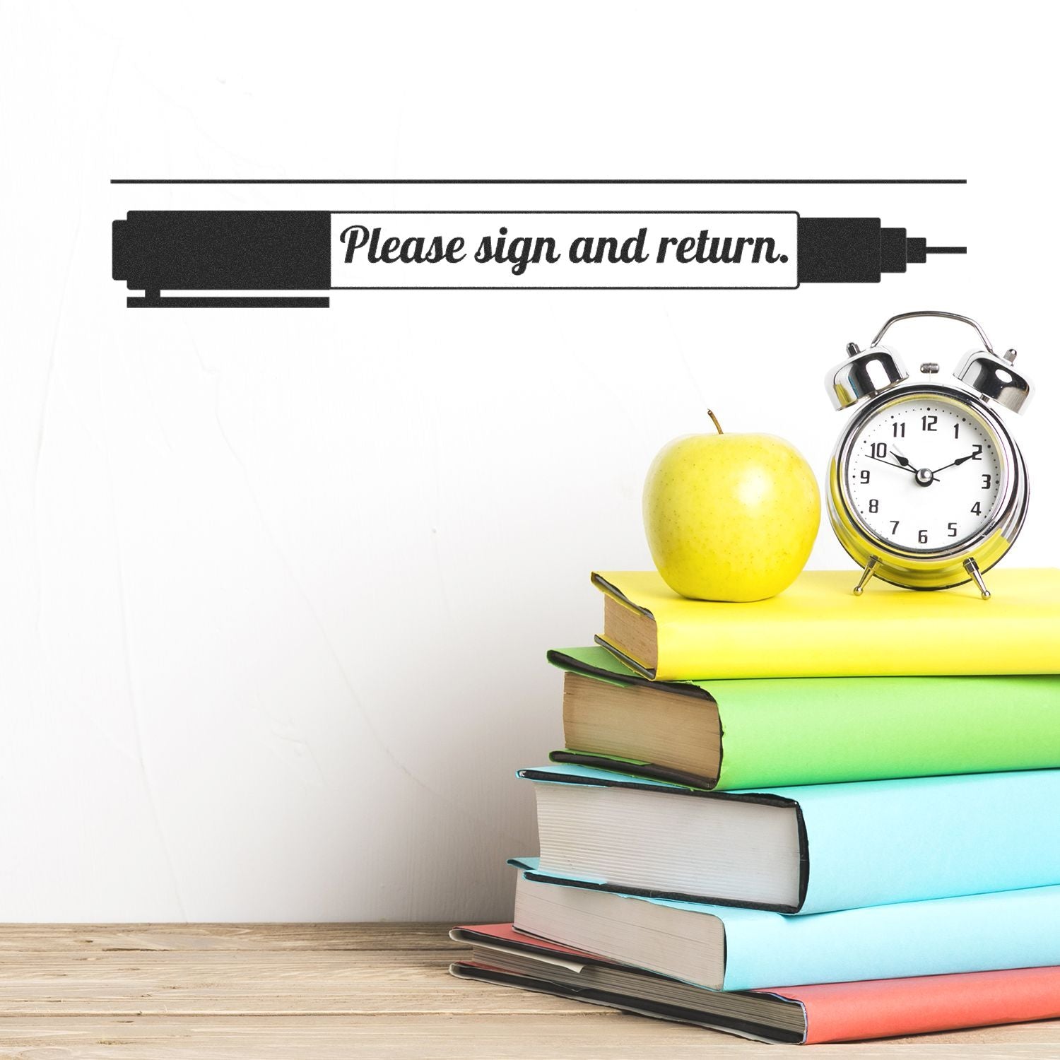 Back-to-school reminder with alarm clock and books; Please sign and return notice prompts students to return paperwork.
