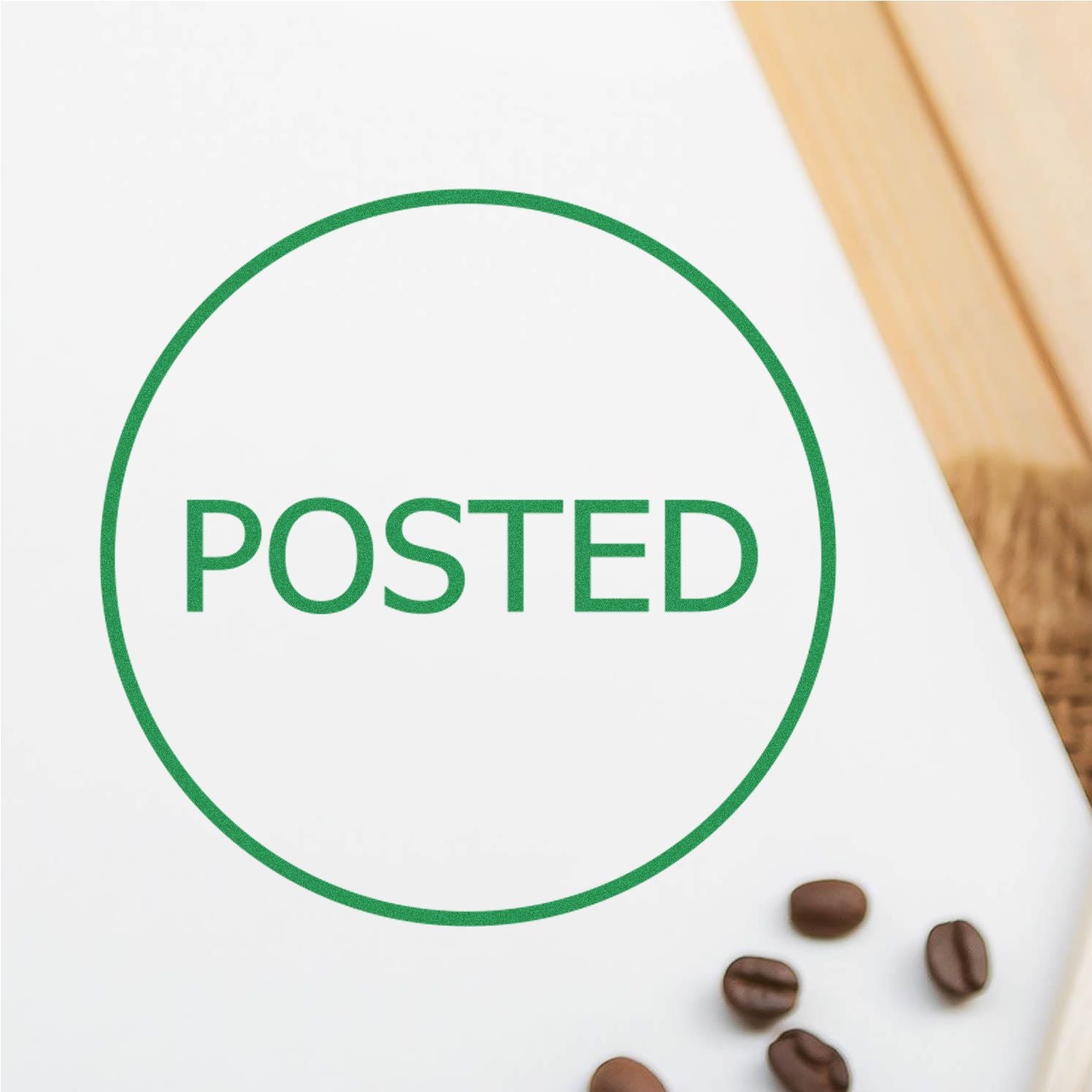 Close-up of a green POSTED sign on a white background with coffee beans.