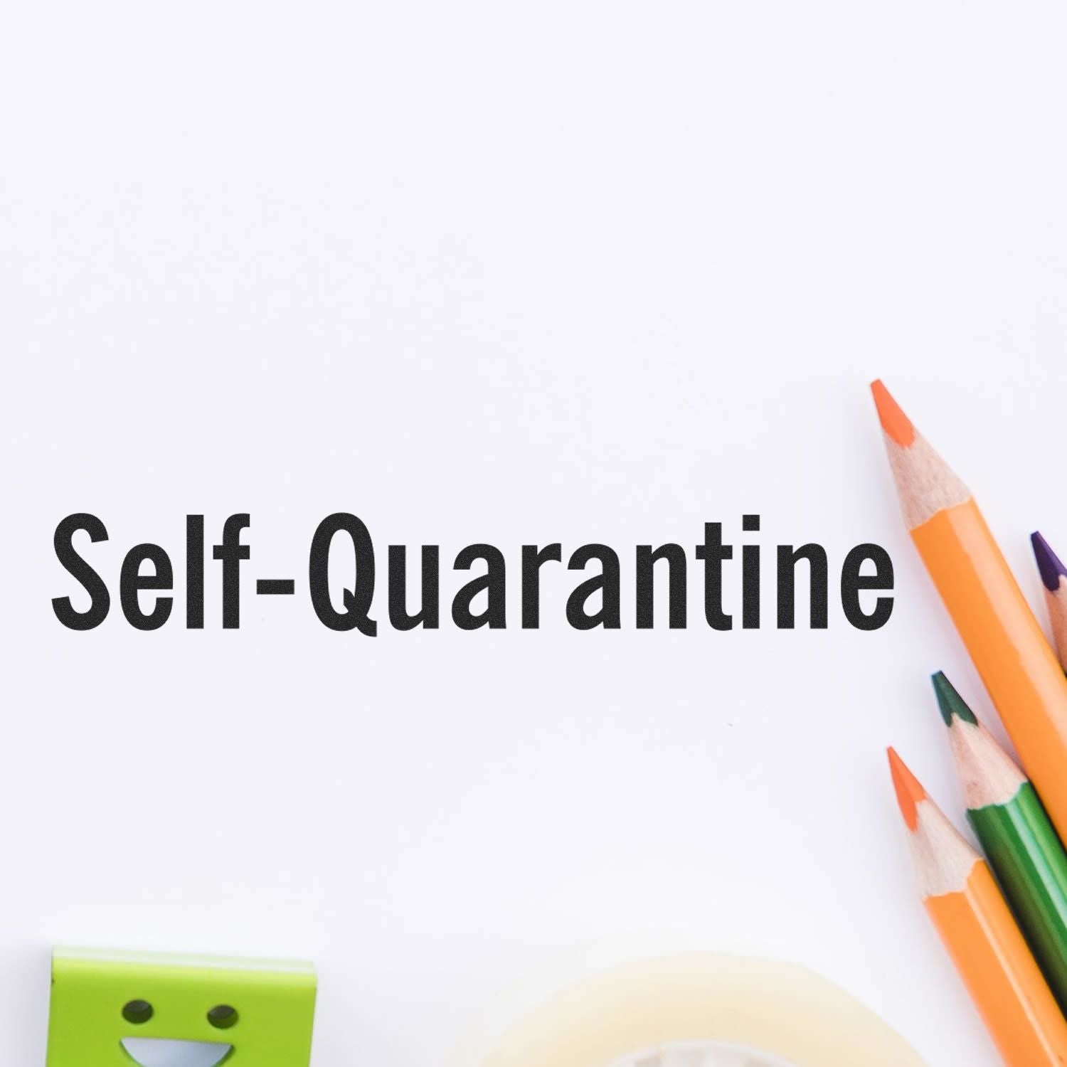 Self-quarantine concept banner with Self-Quarantine text and stationery pencils, promoting home isolation and public health awareness.