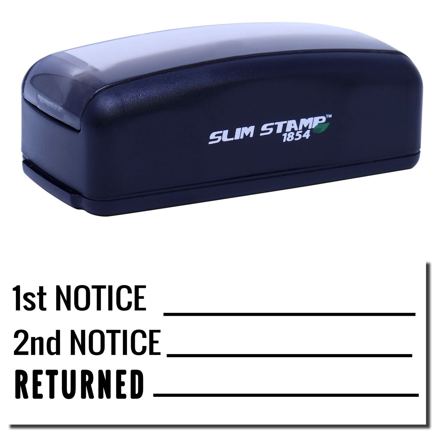 Slim Stamp 1854 self-inking stamp for printing 1st Notice, 2nd Notice, and Returned mail notices.