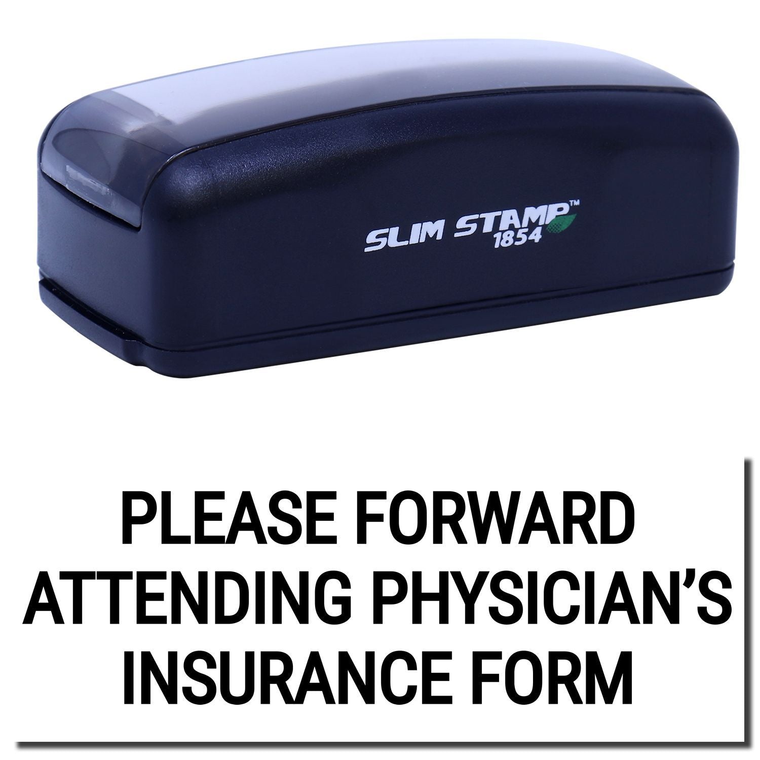 Slim Stamp 1854 marking Please forward Attending Physicians Insurance Form for medical claim paperwork routing.