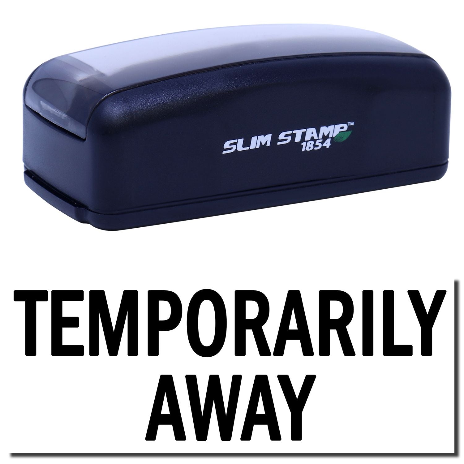 Slim Stamp 1854 self-inking stamp shown with Temporarily Away message for office out-of-office signage