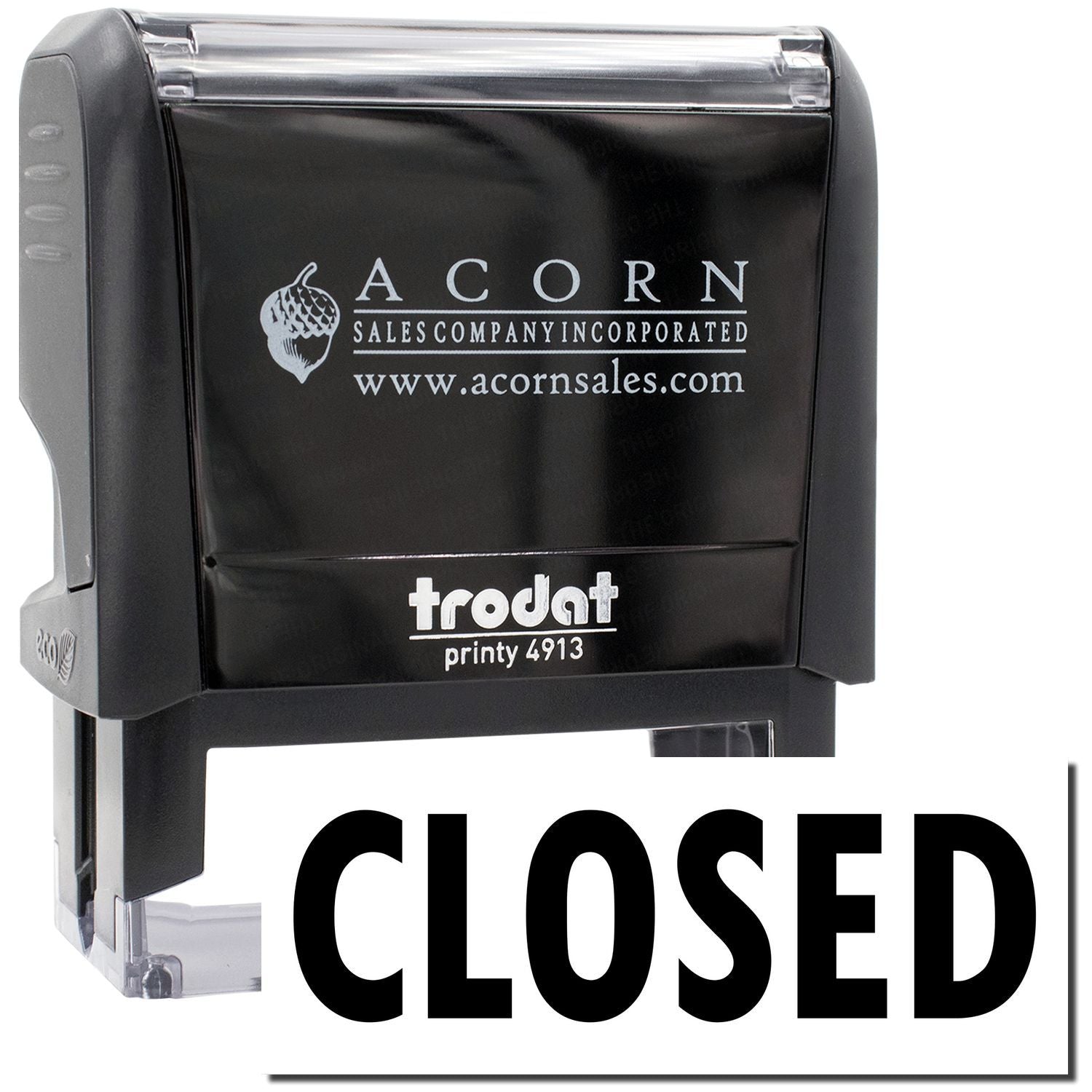 Acorn Sales Incorporated Printy 4913 closed stamp for business signage, marking store status with the CLOSED message.