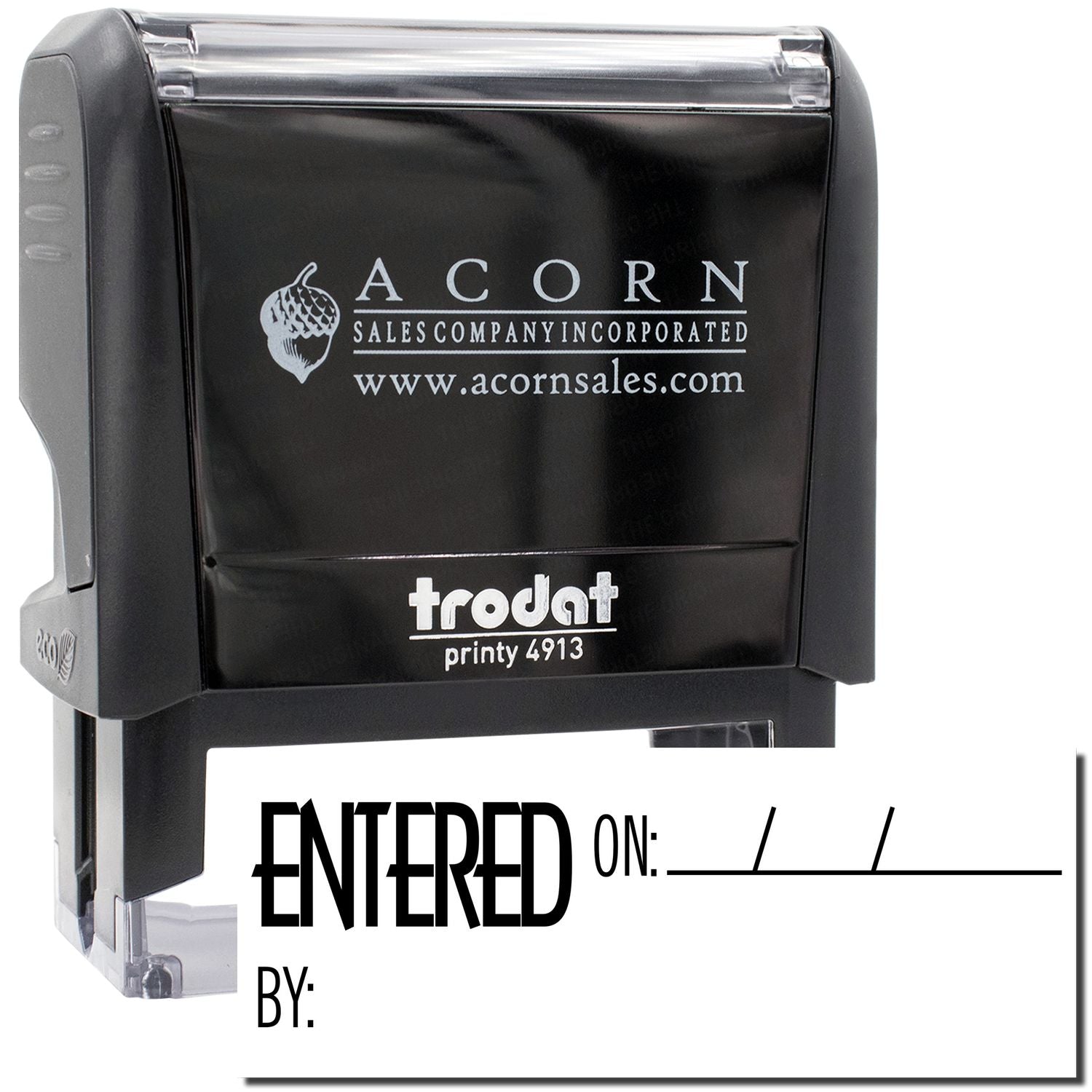 Acorn Sales Incorporated Trodat Printy 4913 self-inking stamp with date field marked Entered On for office record use