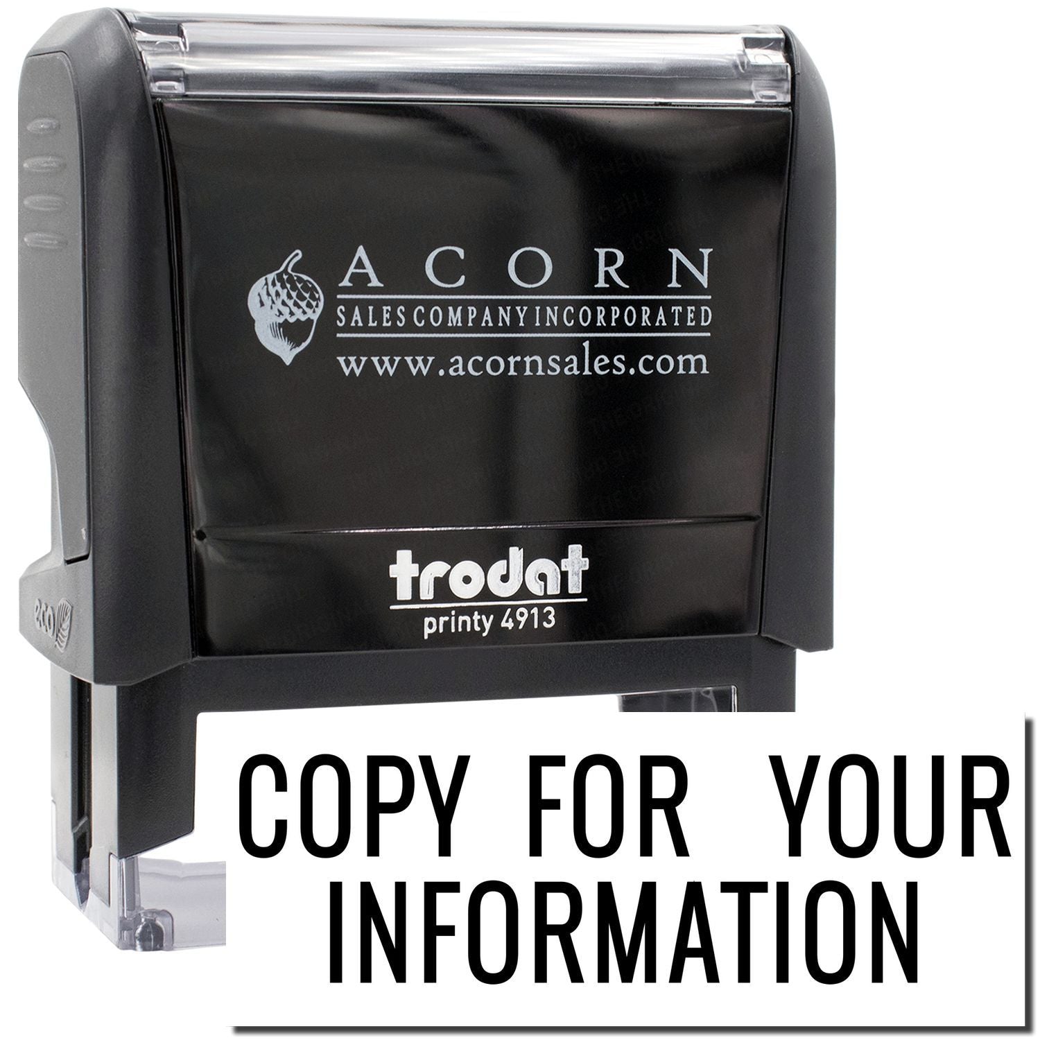 Acorn Sales Inc Trodat Printy 4913 stamp reading COPY FOR YOUR INFORMATION for document duplication