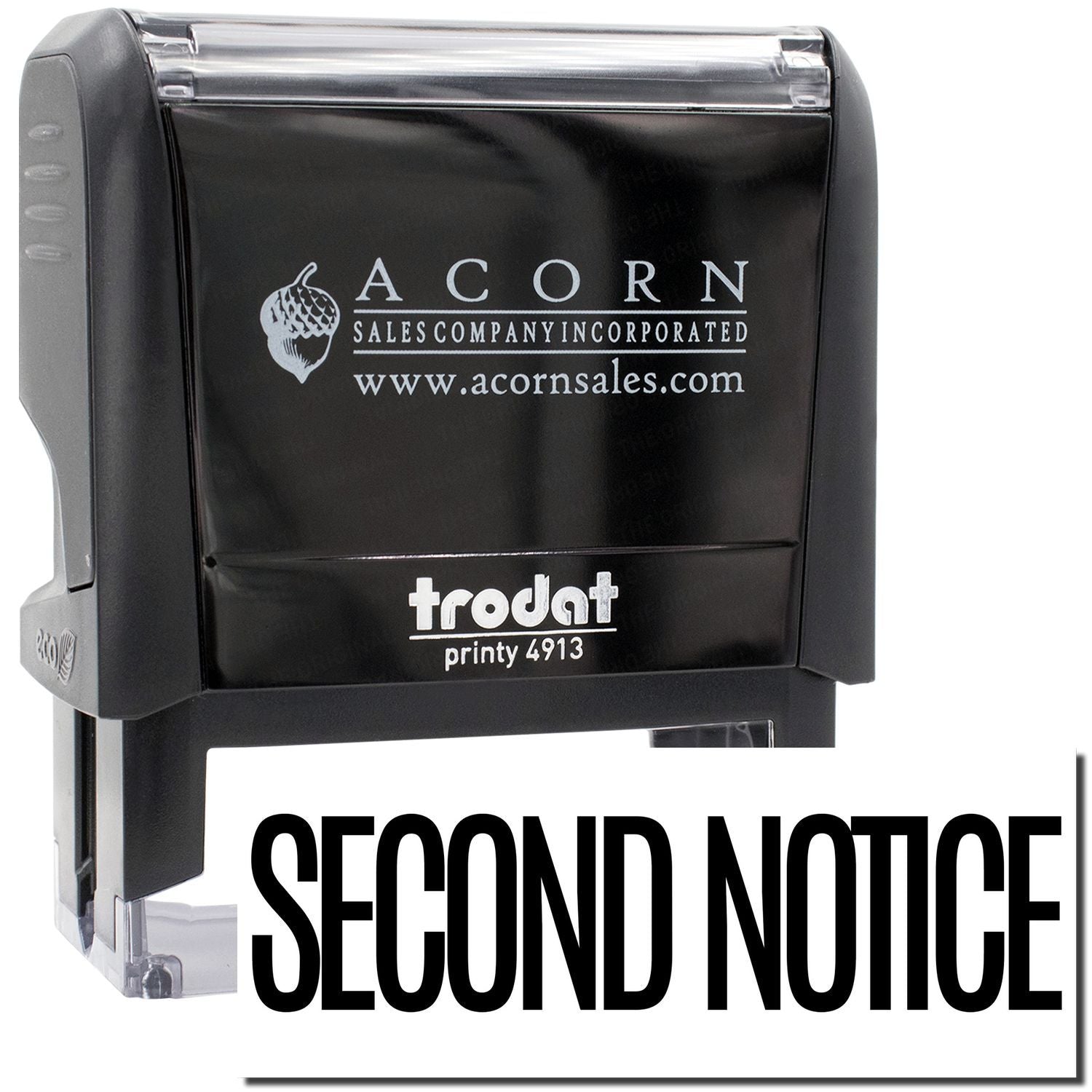 Acorn Sales Company branded self-inking Printy 4913 stamp showing SECOND NOTICE for mailing and document alerts