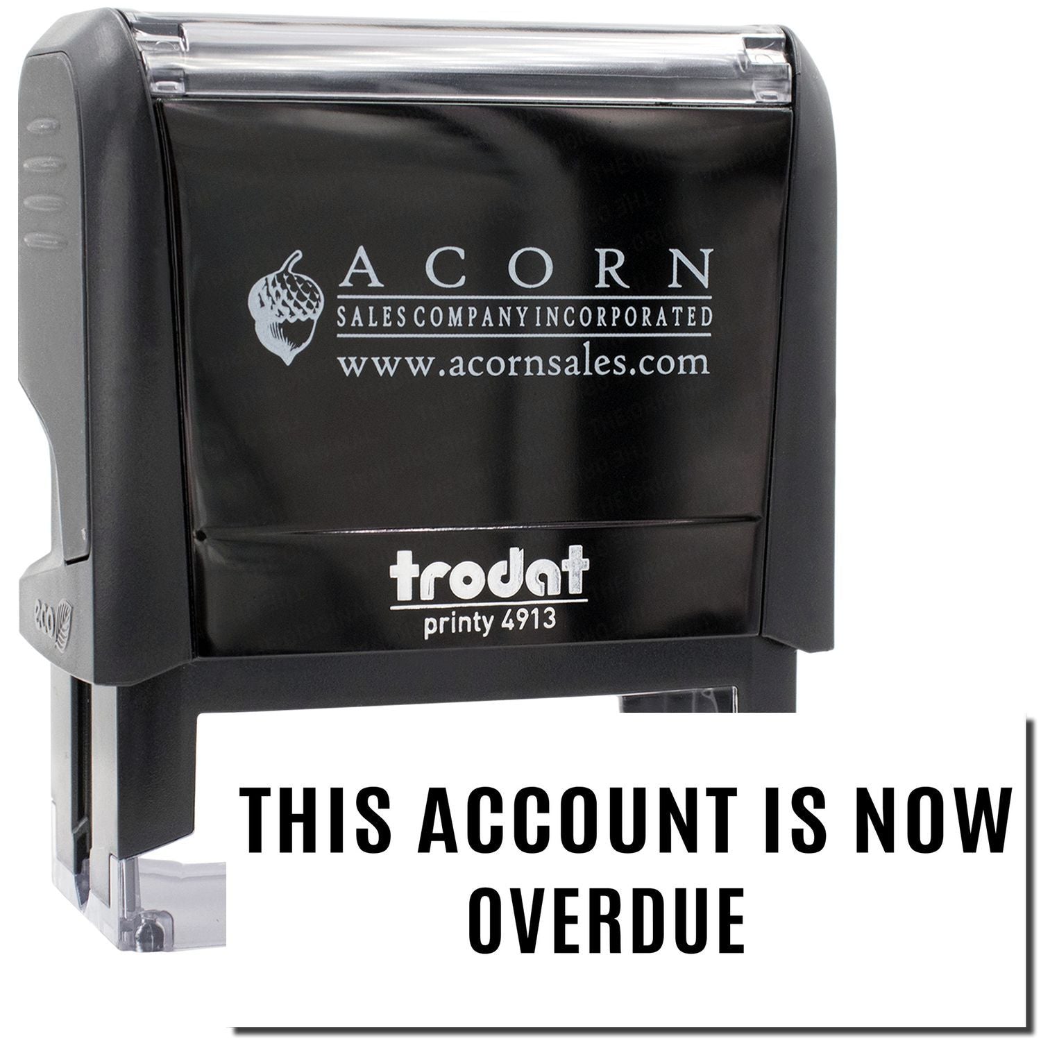 Acorn Sales Trodat stamp imprinting account is now overdue billing delinquency notice