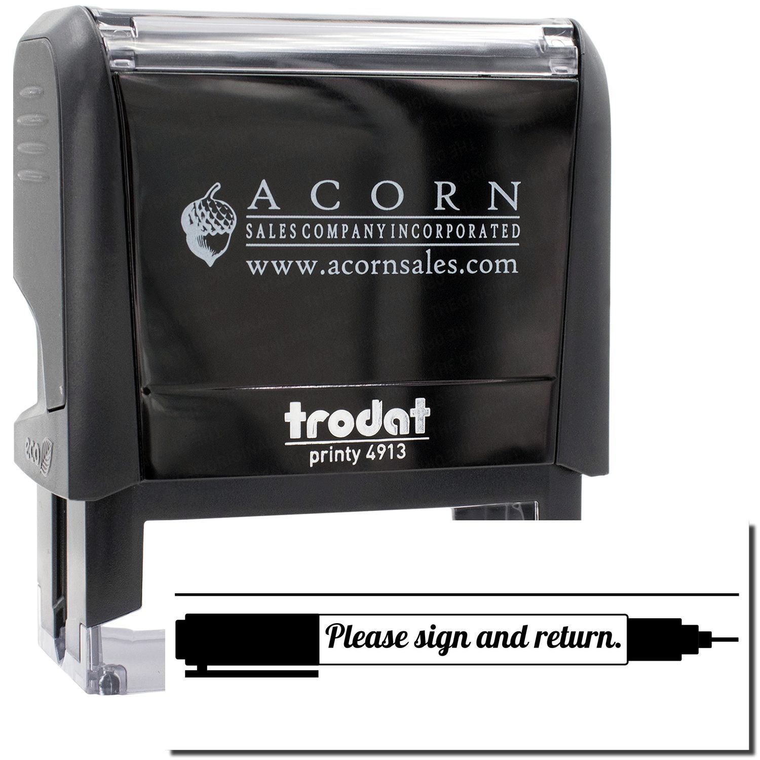 Self-inking Trodat stamp for Acorn Sales CompanyPlease sign and return imprint, with acornsales.com logo on black front device.